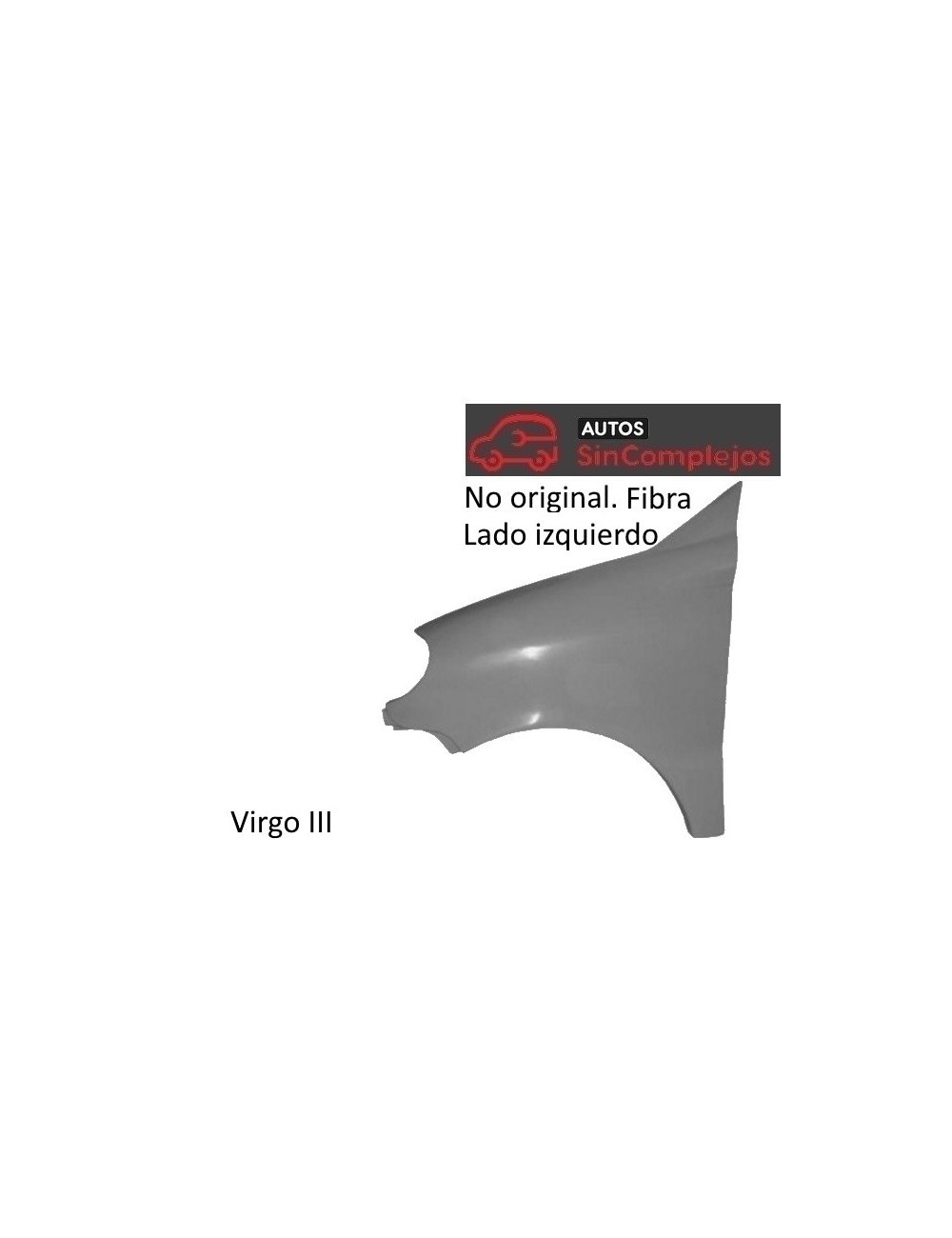 ALETA DELANTERA IZQUIERDA FIBRA VIRGO 3 ALETA DELANTERA IZQUIERDA FIBRA VIRGO 3