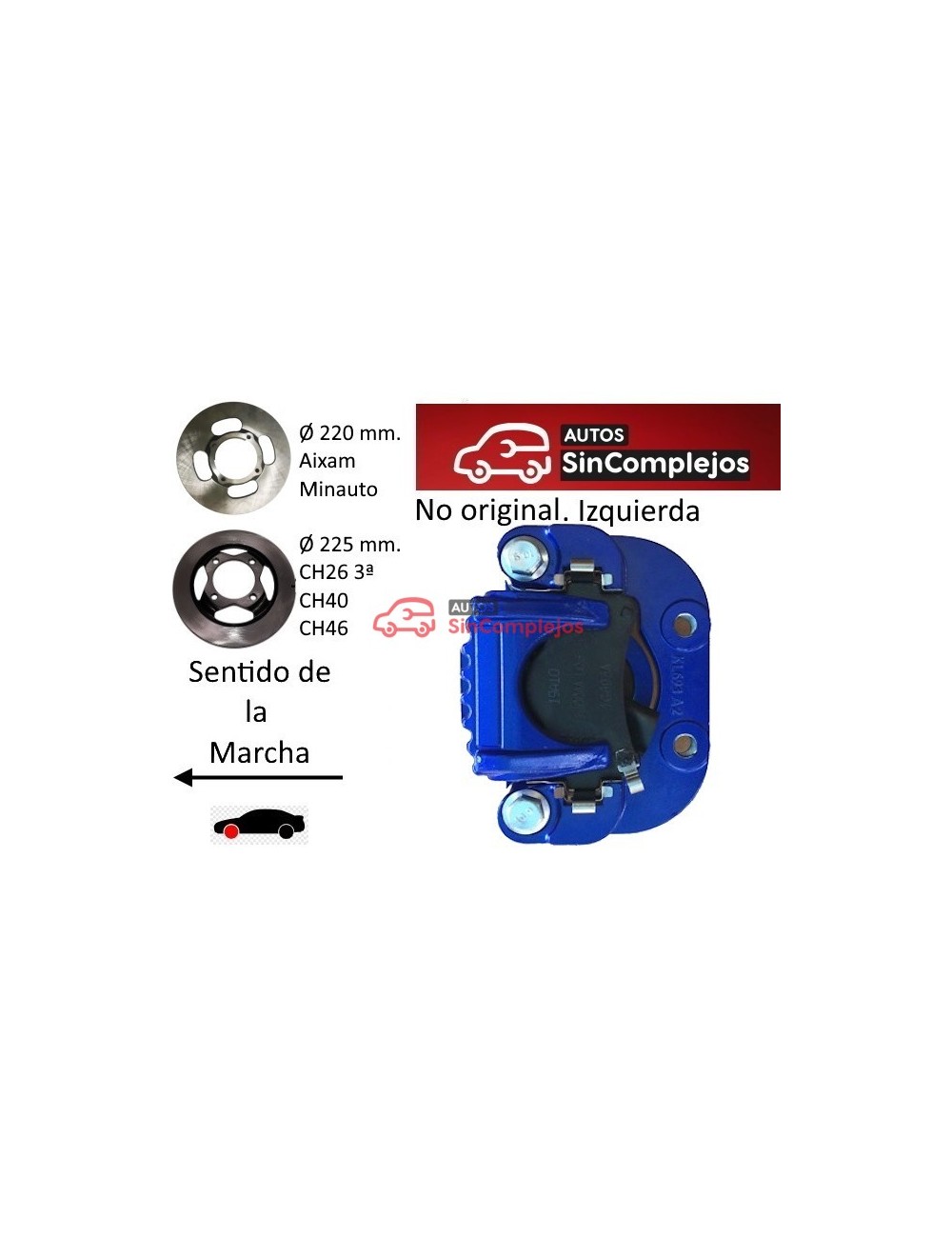 PINZA DE FRENO DELANTERA IZQUIERDA AIXAM / CHATENET / BELLIER . NO ORIGINAL. 6AR063