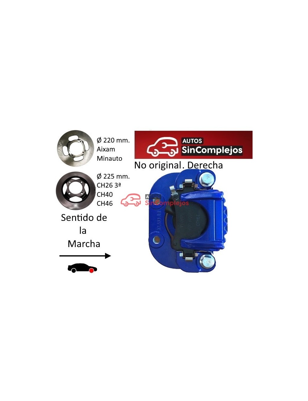 PINZA DE FRENO DELANTERA DERECHA AIXAM / CHATENET / BELLIER . NO ORIGINAL. 6AR064